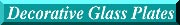 decorative glass plates
